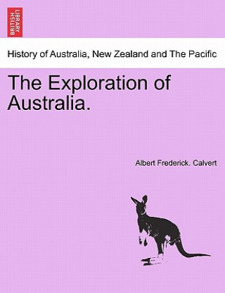 Buch Exploration of Australia. Albert Frederick Calvert