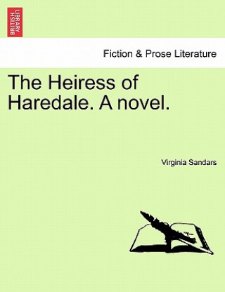 Kniha Heiress of Haredale. a Novel. Vol. II. Virginia Sandars