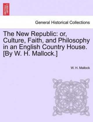 Книга New Republic W H Mallock