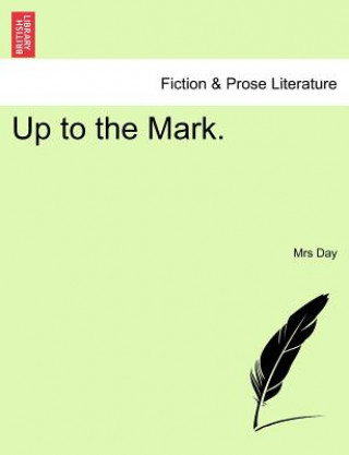 Книга Up to the Mark. Mrs Day