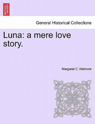 Carte Luna Margaret C Helmore