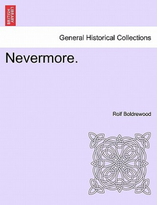 Carte Nevermore. Vol. I. Rolf Boldrewood