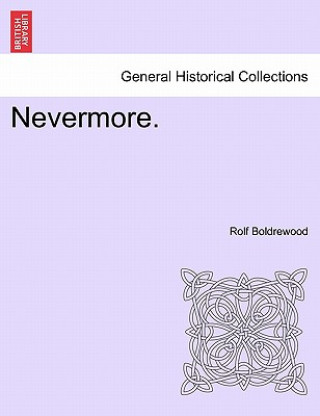 Kniha Nevermore. Vol. I. Rolf Boldrewood