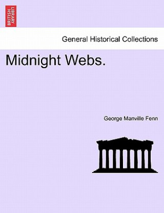 Kniha Midnight Webs. George Manville Fenn