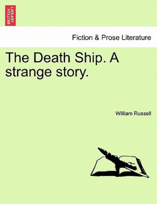 Carte Death Ship. a Strange Story. Russell
