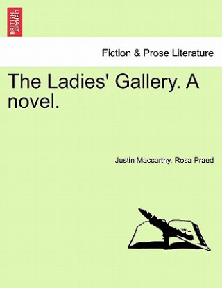 Książka Ladies' Gallery. a Novel. Rachel M Praed