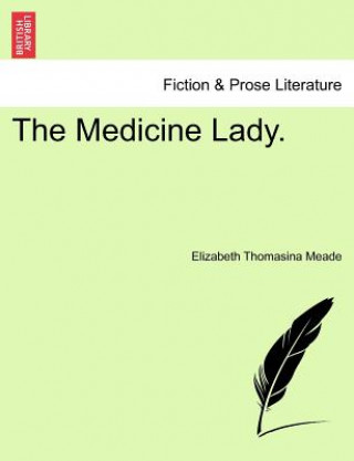Kniha Medicine Lady. Elizabeth Thomasina Meade