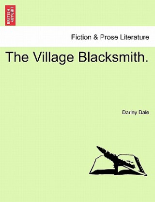 Kniha Village Blacksmith. Vol. I Darley Dale