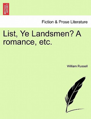 Kniha List, Ye Landsmen? a Romance, Etc. Russell