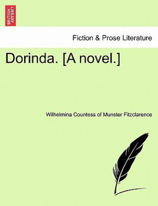 Kniha Dorinda. [A Novel.] Vol. II Wilhelmina Countess of Mun Fitzclarence