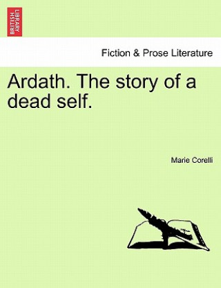 Kniha Ardath. the Story of a Dead Self. Marie Corelli