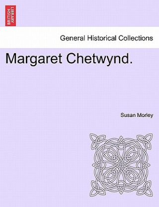 Carte Margaret Chetwynd. Susan Morley