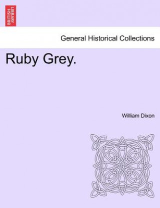 Livre Ruby Grey. Vol. III Dixon