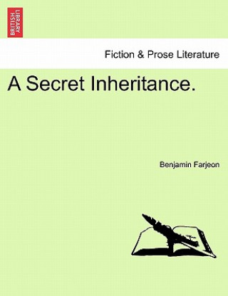 Libro Secret Inheritance. Benjamin Farjeon
