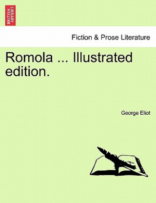 Könyv Romola ... Illustrated edition. George Eliot