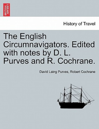 Książka English Circumnavigators. Edited with Notes by D. L. Purves and R. Cochrane. Robert Cochrane