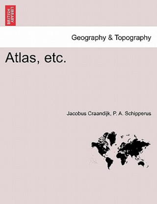 Buch Atlas, Etc. P A Schipperus