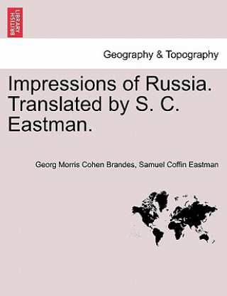 Carte Impressions of Russia. Translated by S. C. Eastman. Samuel Coffin Eastman