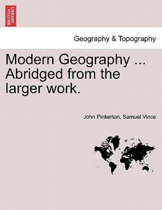 Carte Modern Geography ... Abridged from the Larger Work. Samuel Vince