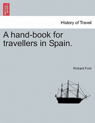 Livre hand-book for travellers in Spain. PART II Richard Ford