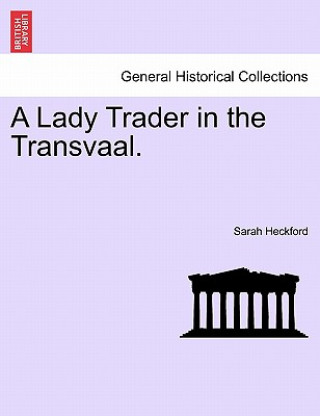 Knjiga Lady Trader in the Transvaal. Sarah Heckford