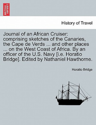 Kniha Journal of an African Cruiser Horatio Bridge