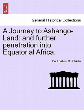 Carte Journey to Ashango-Land Paul Belloni Du Chaillu