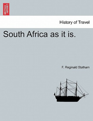 Carte South Africa as It Is. F Reginald Statham
