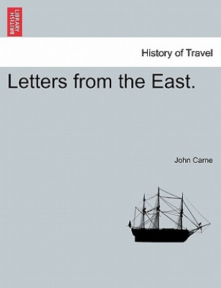 Buch Letters from the East. John Carne