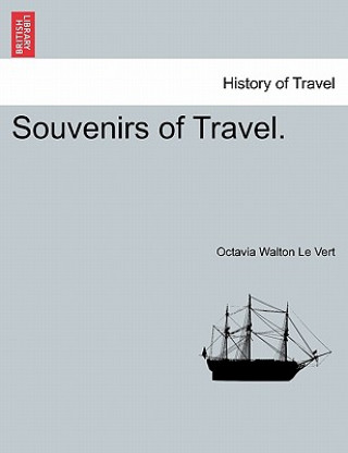 Carte Souvenirs of Travel. Vol. I Octavia Walton Le Vert