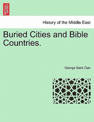 Carte Buried Cities and Bible Countries. George Saint Clair