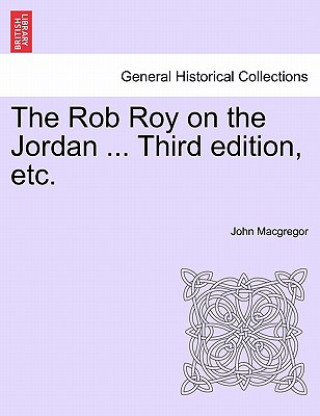 Carte Rob Roy on the Jordan, third edition. John MacGregor