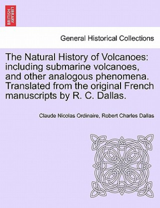 Carte Natural History of Volcanoes Robert Charles Dallas