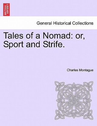 Βιβλίο Tales of a Nomad Charles Montague