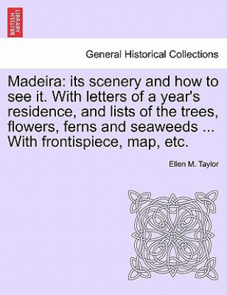 Kniha Madeira Ellen M Taylor