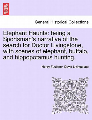 Книга Elephant Haunts Livingstone