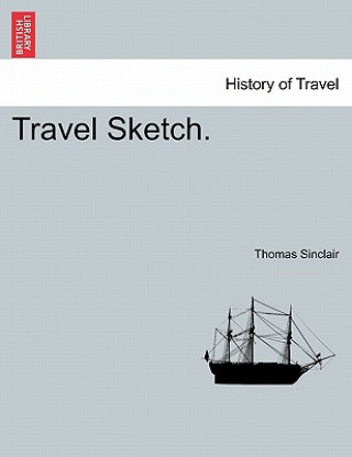 Carte Travel Sketch. Thomas Sinclair