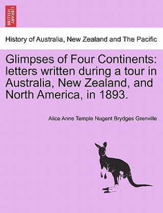 Carte Glimpses of Four Continents Alice Anne Temple Nugent Bryd Grenville