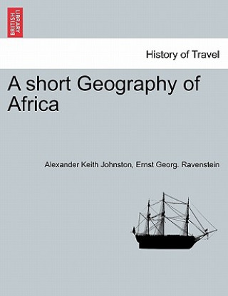 Книга Short Geography of Africa Ernst Georg Ravenstein