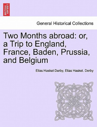 Book Two Months Abroad Elias Hasket Derby