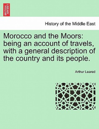 Book Morocco and the Moors Arthur Leared