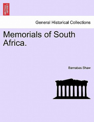 Carte Memorials of South Africa. Barnabas Shaw