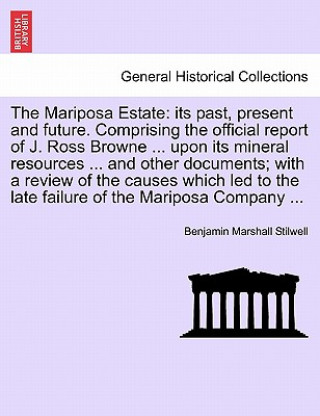 Knjiga Mariposa Estate Benjamin Marshall Stilwell