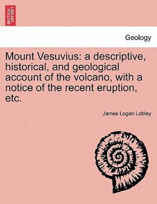 Könyv Mount Vesuvius James Logan Lobley