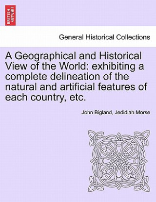 Knjiga Geographical and Historical View of the World Jedidiah Morse