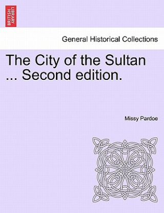 Könyv City of the Sultan ... Second Edition. Missy Pardoe