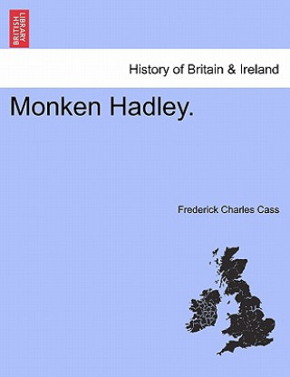 Kniha Monken Hadley. Frederick Charles Cass