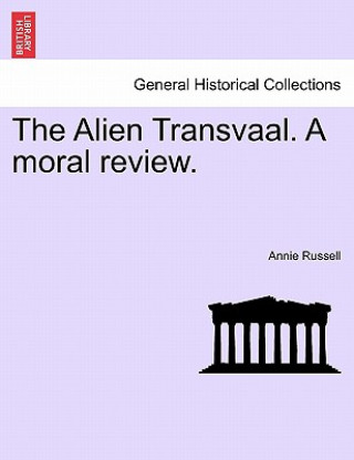 Książka Alien Transvaal. a Moral Review. Annie Russell