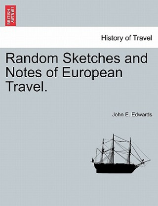 Książka Random Sketches and Notes of European Travel. Edwards