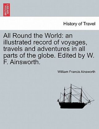 Kniha All Round the World William Francis Ainsworth